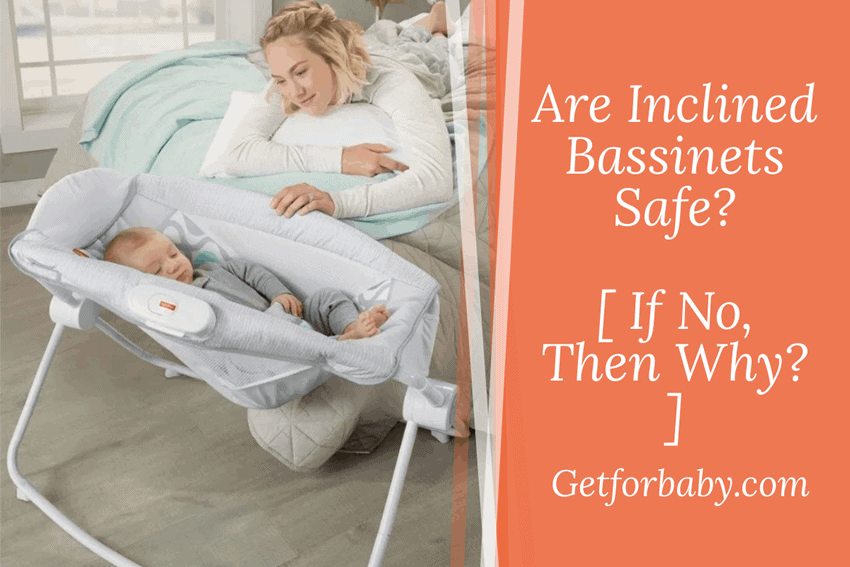 incline bassinet safety