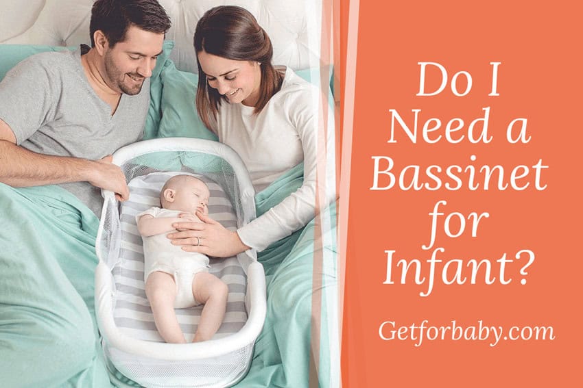 Do i need a bassinet for newborn baby bassinet