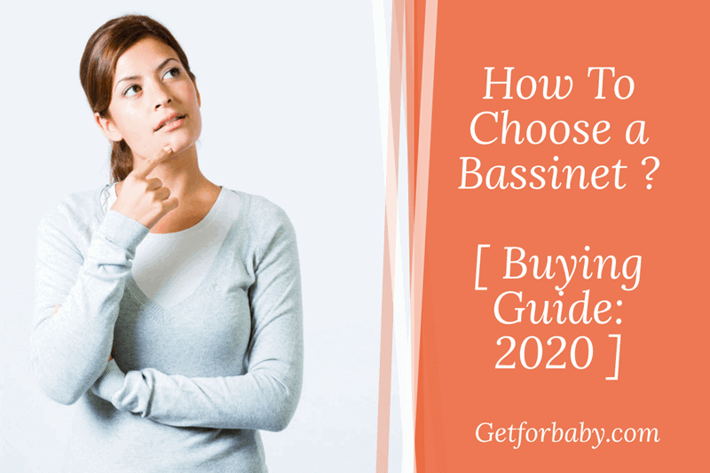 How to Choose a Bassinet Buying Guide