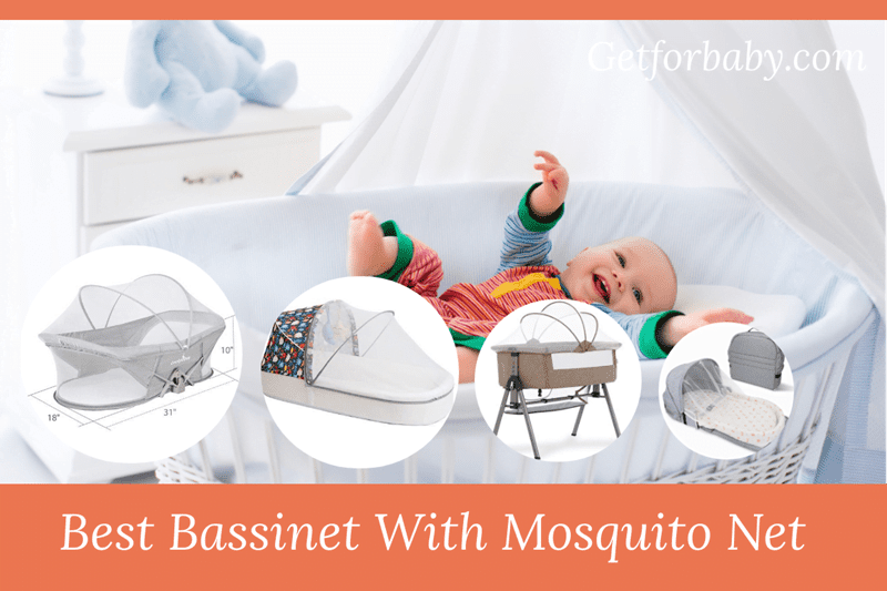 Best Bassinet with mosquito net