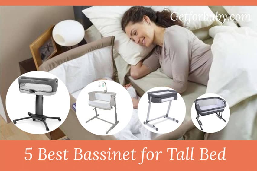 Best Bassinet for Tall Bed - Adjustable Height 