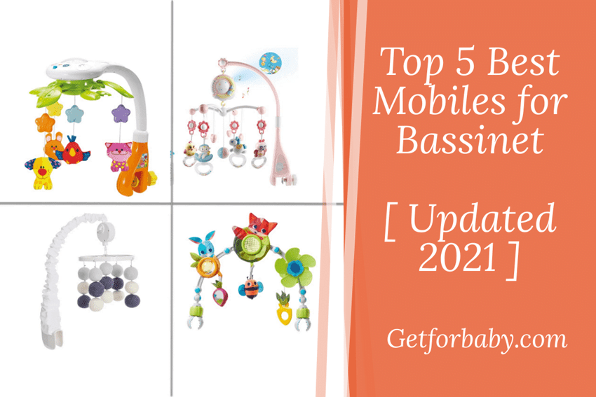 Top 5 Best Mobiles for Bassinet [ Updated 2021 ]