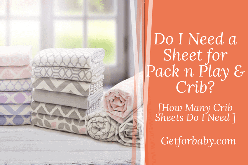 Do I Need a Sheet for Pack n Play & Crib