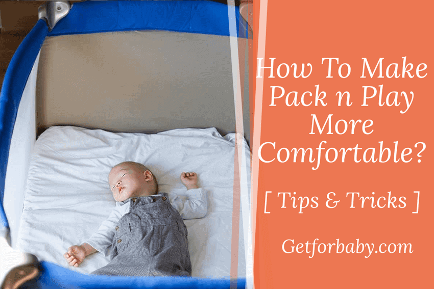 How to make pack n play cheap mattress more comfortable