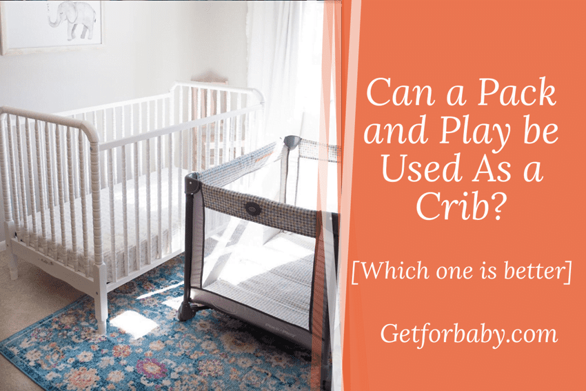 Can a Pack and Play be Used As a Crib