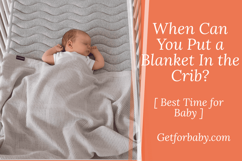 when can you put a blanket in the crib