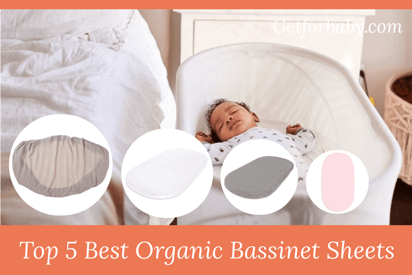 Top 5 Best Organic Bassinet Sheets [ Updated 2022 ]