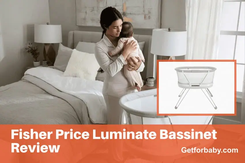 Fisher Price Luminate Bassinet Reviews – Smart & Affordable