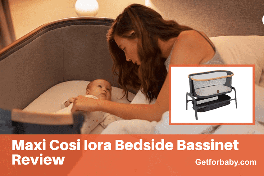 Maxi Cosi Iora Bedside Bassinet Review
