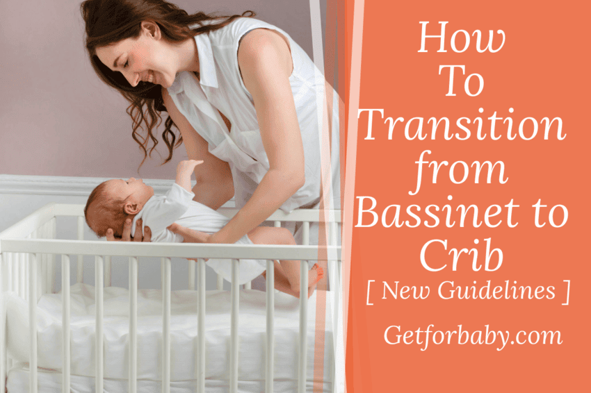 How To Transition From Bassinet To Crib? — 4 Easy Steps